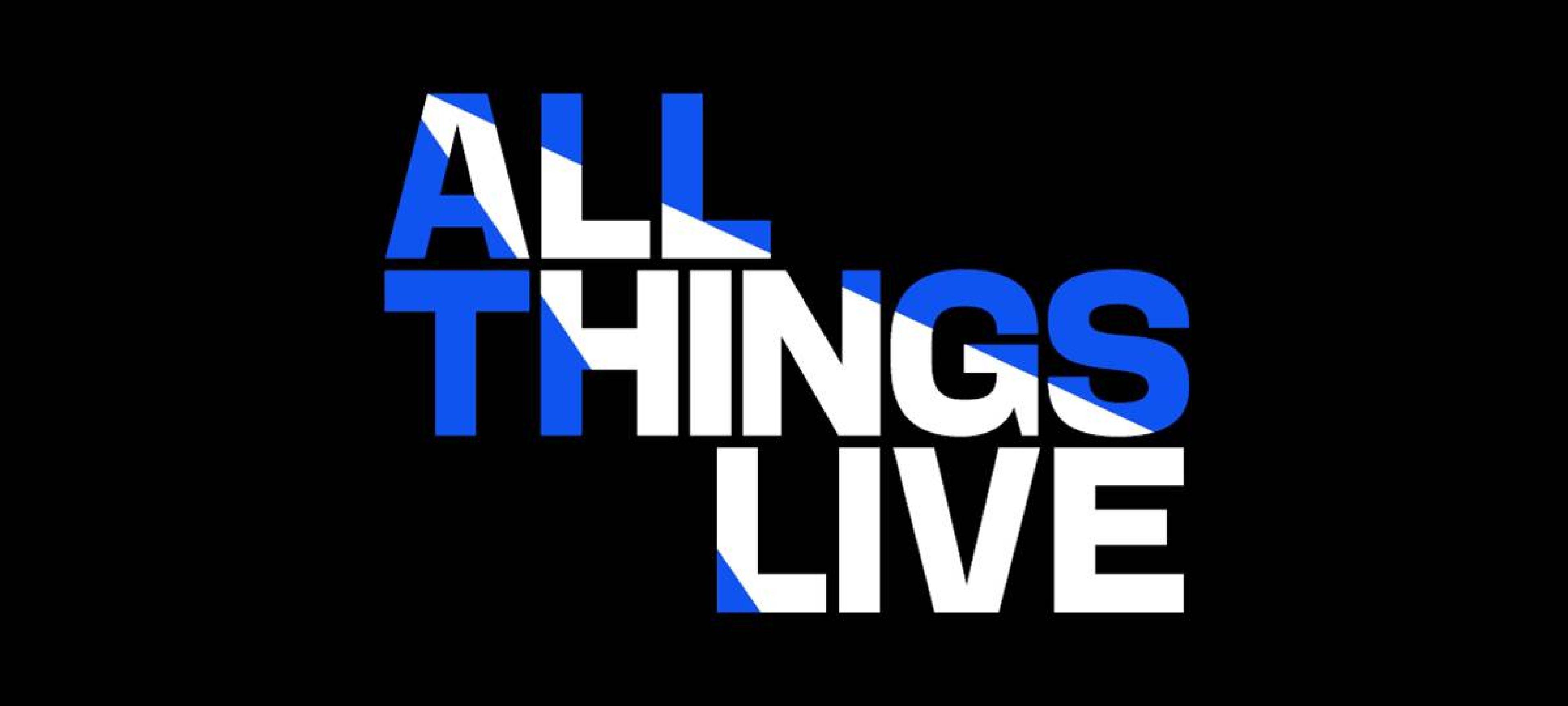 All Things Live